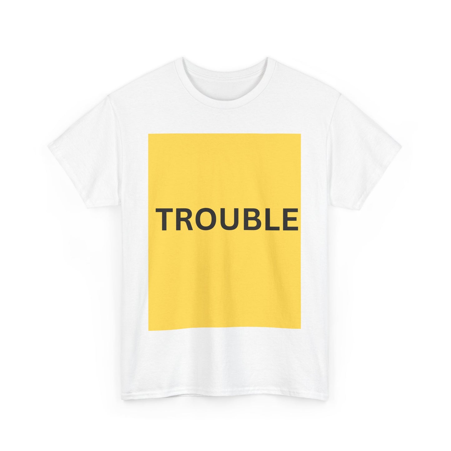 Trouble Unisex Heavy Cotton Tee - Bold Graphic T-Shirt for Everyday Style