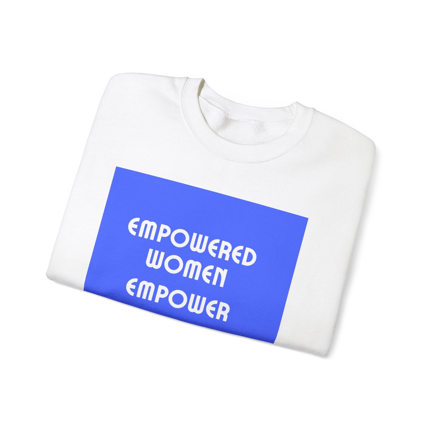 Empowered Women Sweatshirt - Unisex Heavy Blend™ Crewneck