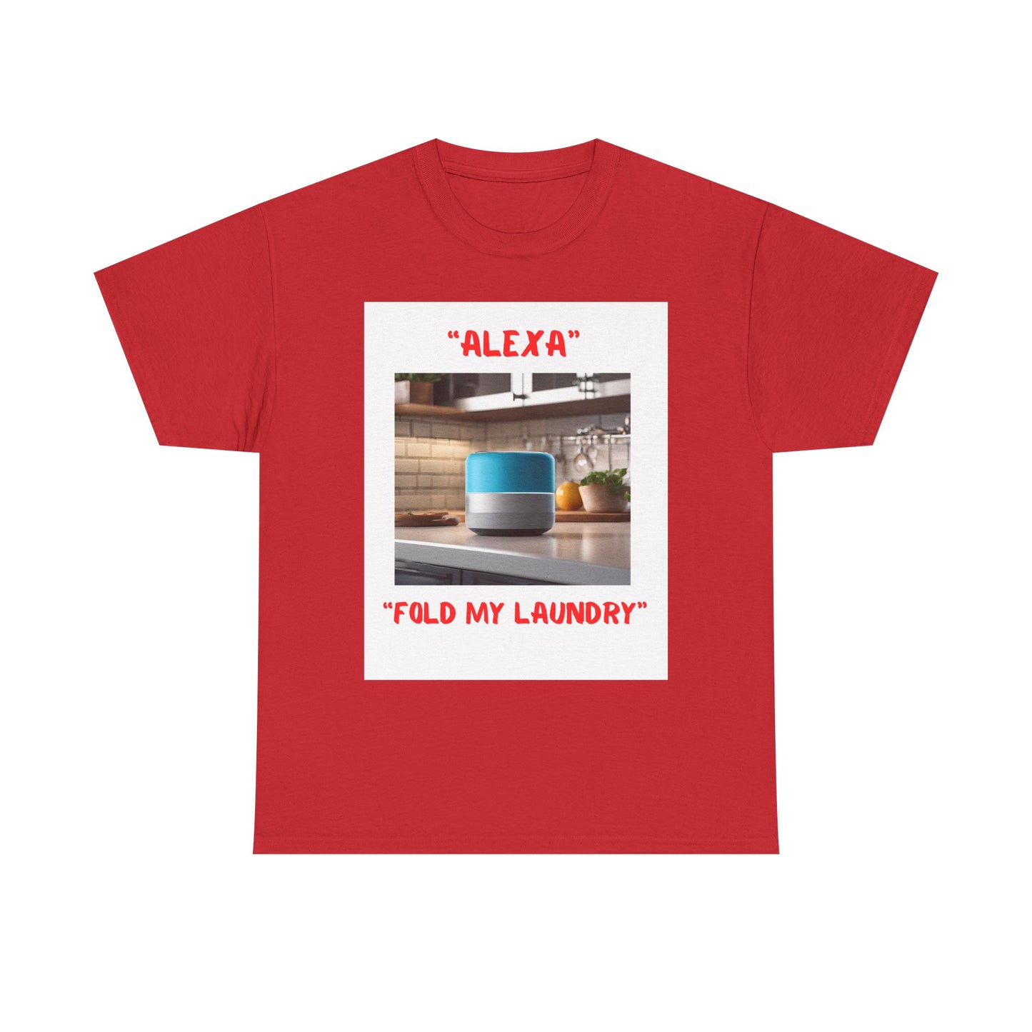 Funny Unisex Heavy Cotton Tee - "Alexa, Fold My Laundry" - Perfect for Tech Lovers and Homebodies