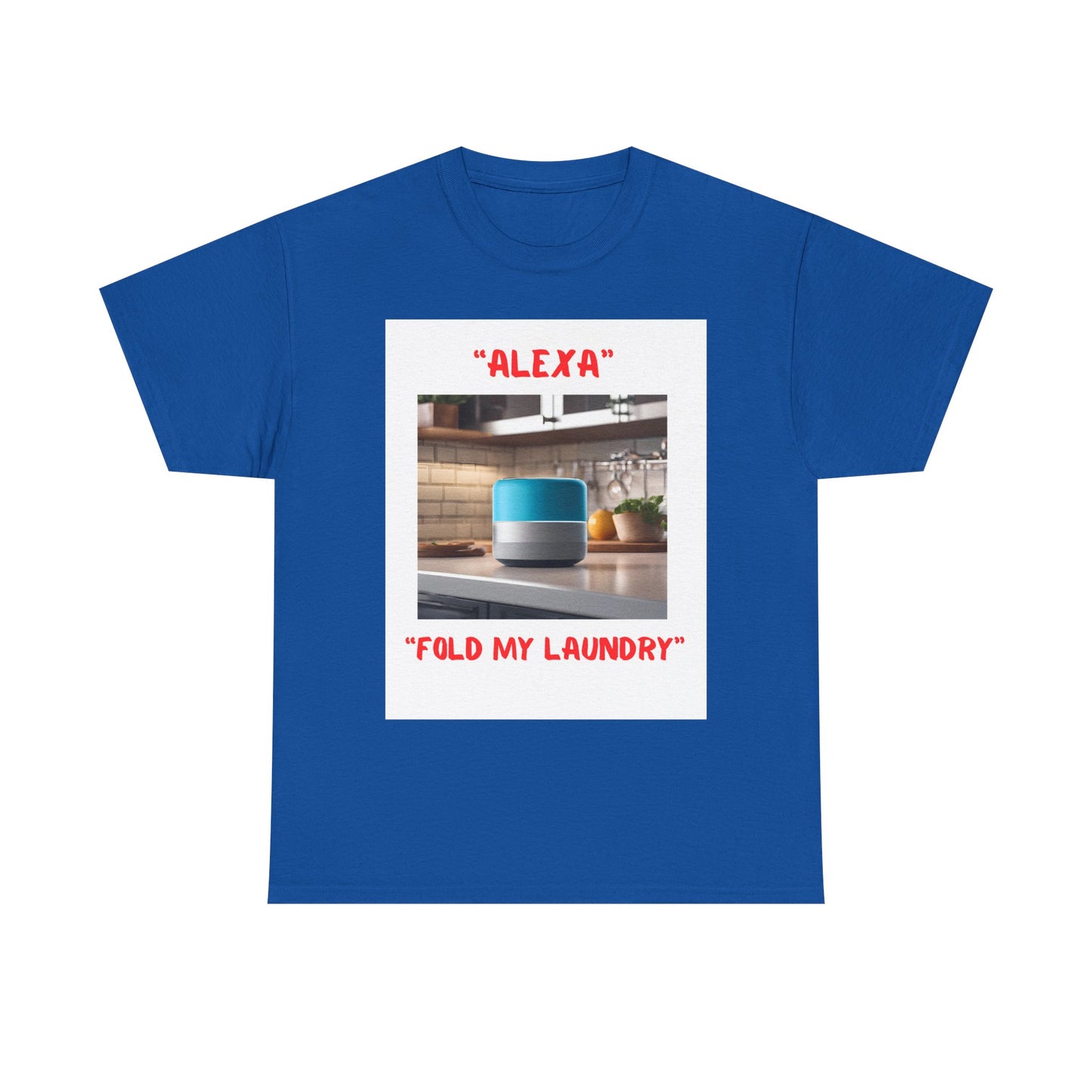 Funny Unisex Heavy Cotton Tee - "Alexa, Fold My Laundry" - Perfect for Tech Lovers and Homebodies