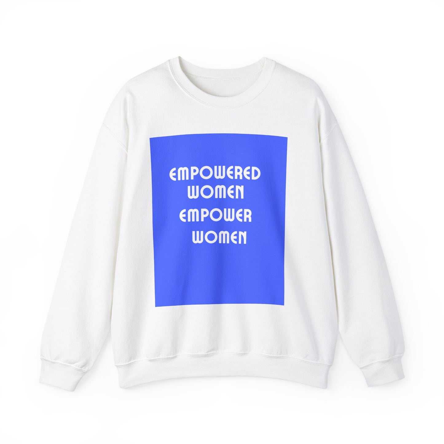 Empowered Women Sweatshirt - Unisex Heavy Blend™ Crewneck