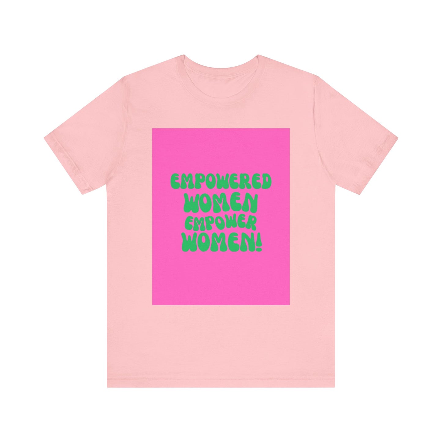 Empowered Women Unisex Jersey Tee - Celebrate Feminism and Empowerment