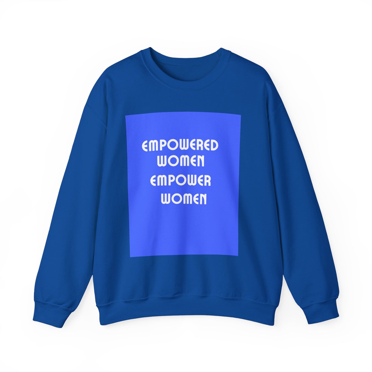 Empowered Women Sweatshirt - Unisex Heavy Blend™ Crewneck