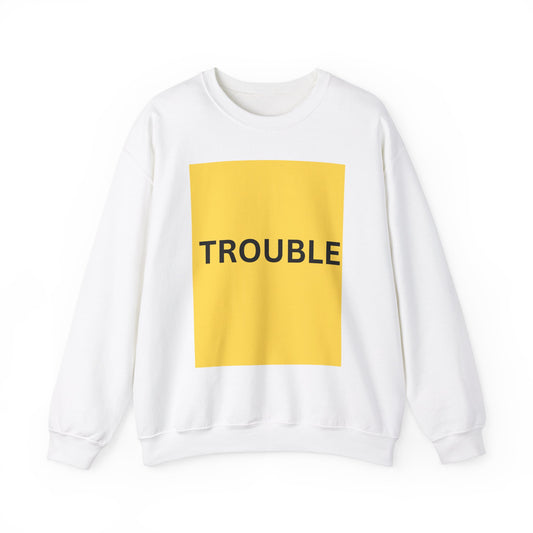 Trouble Unisex Heavy Blend™ Crewneck Sweatshirt – Bold Statement Apparel