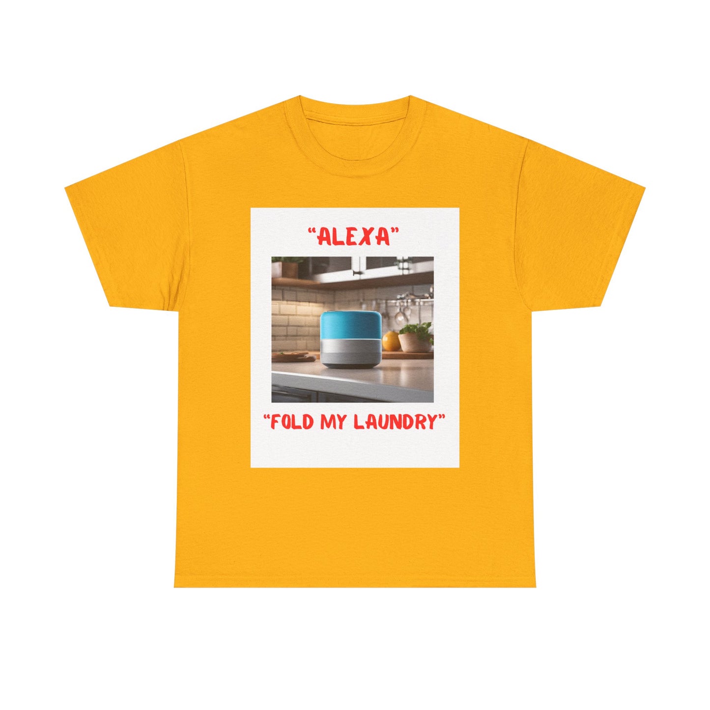 Funny Unisex Heavy Cotton Tee - "Alexa, Fold My Laundry" - Perfect for Tech Lovers and Homebodies