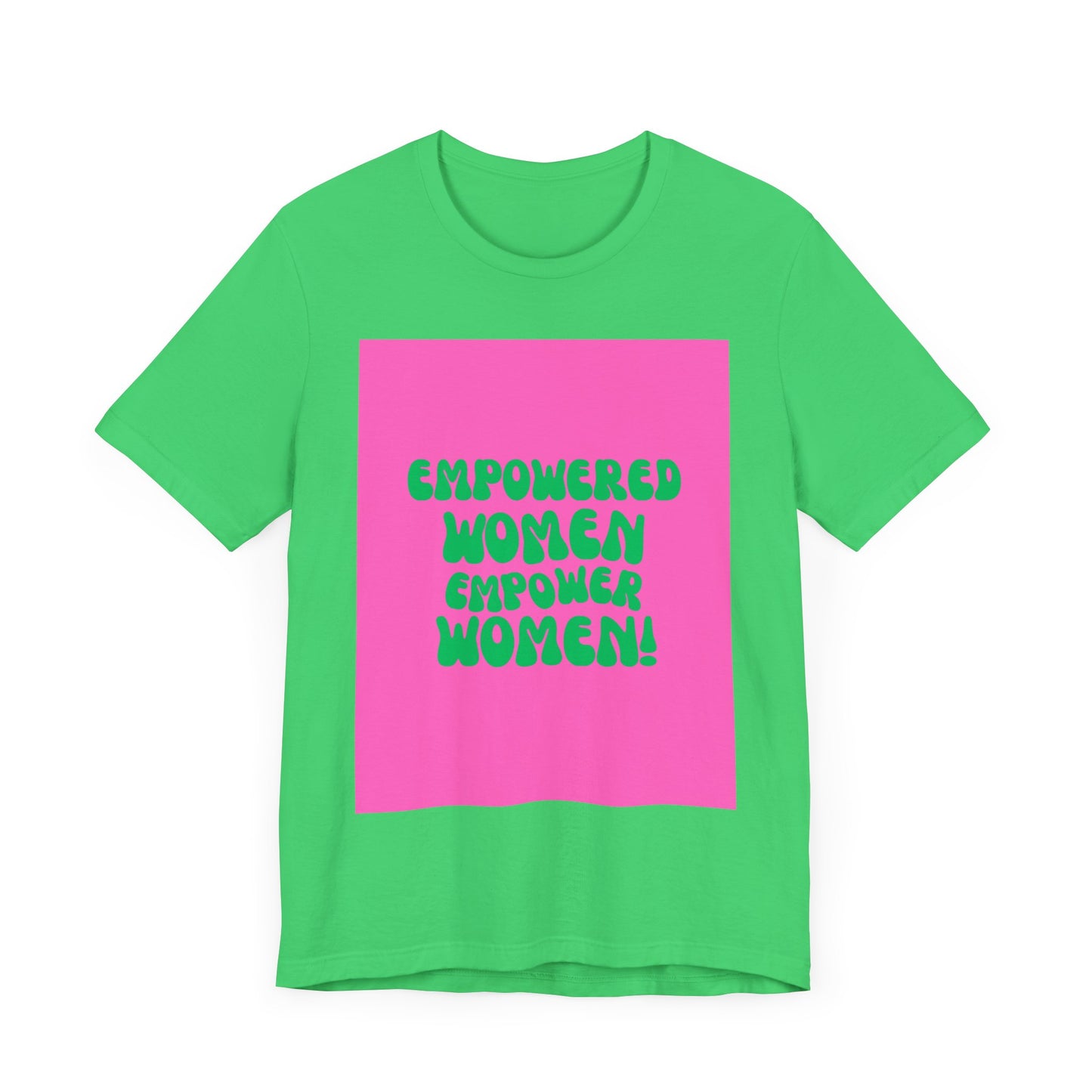 Empowered Women Unisex Jersey Tee - Celebrate Feminism and Empowerment